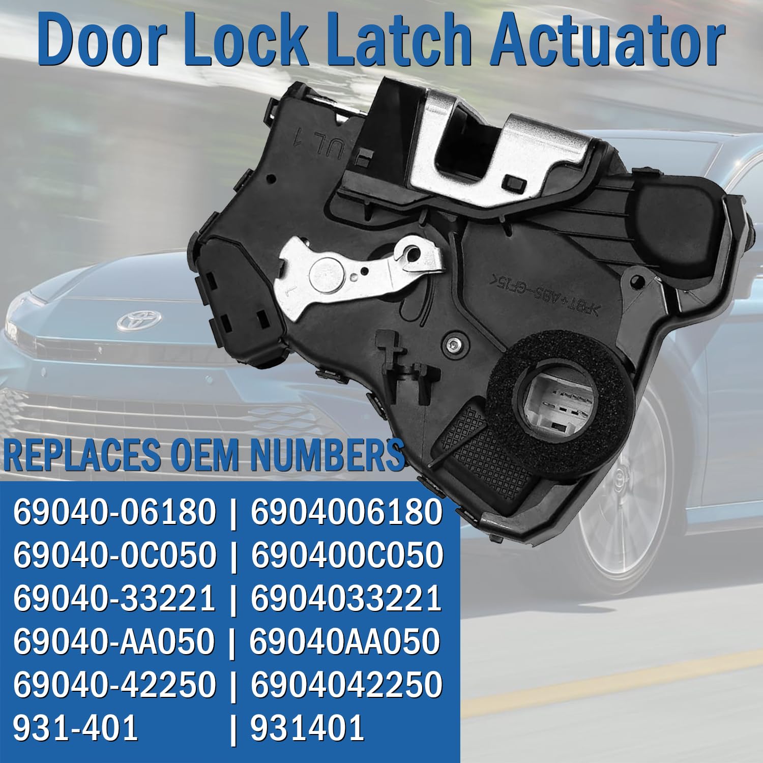 Front Left Driver Side Door Lock Latch Actuator Motor Fits for Toyota 4Runner Tundra Camry Corolla RAV4 Lexus ES350 GX460, Replaces 69040-0C050, 69040-06180, 931-401