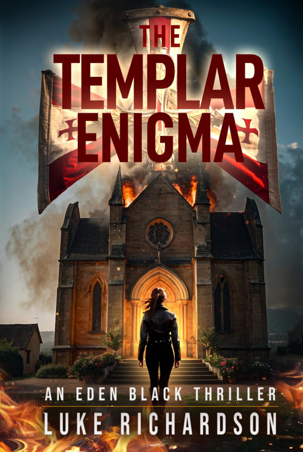 The Templar Enigma: A pulse-pounding archaeological thriller (Eden Black Archaeological Thrillers)