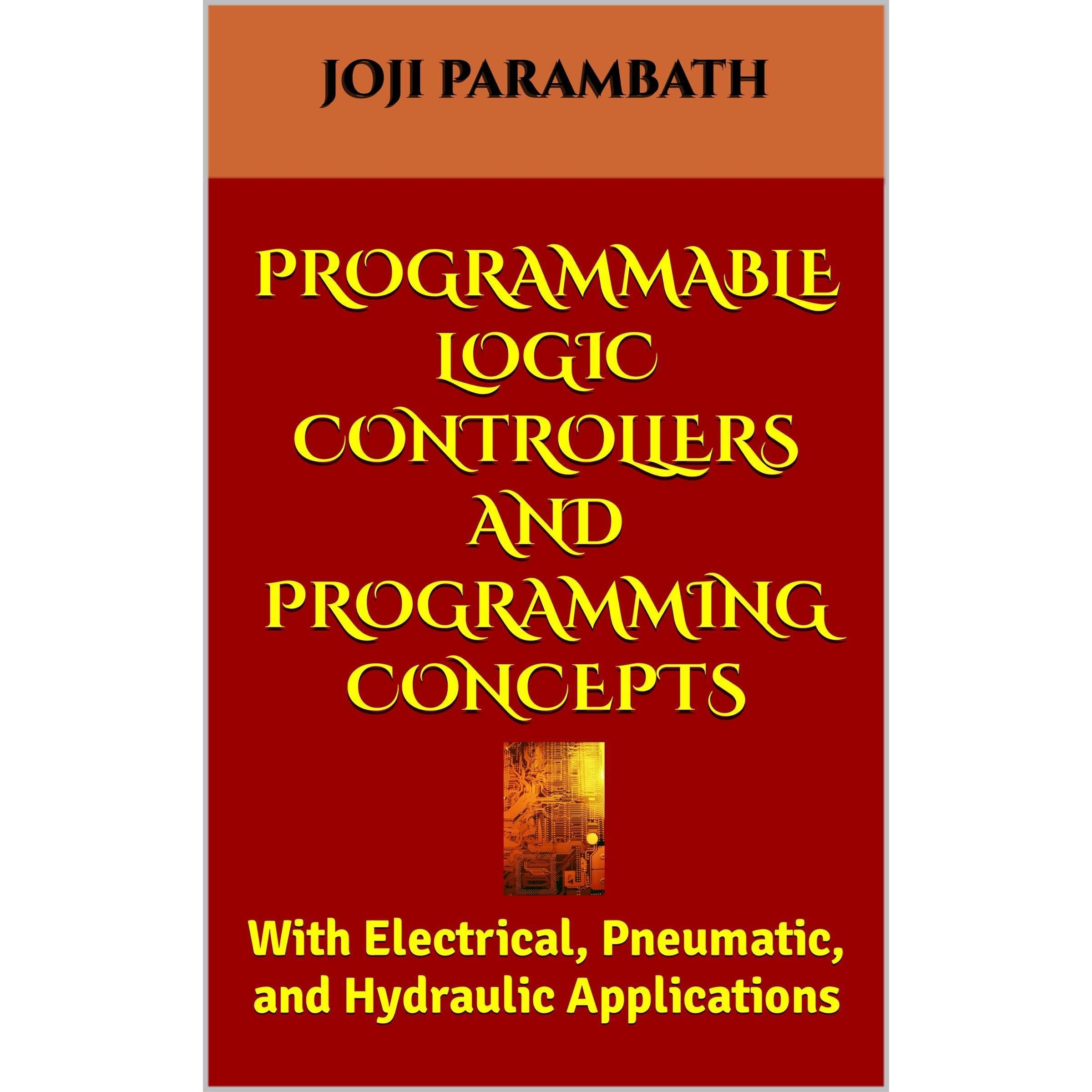 Programmable Logic Controllers and Programming Concepts