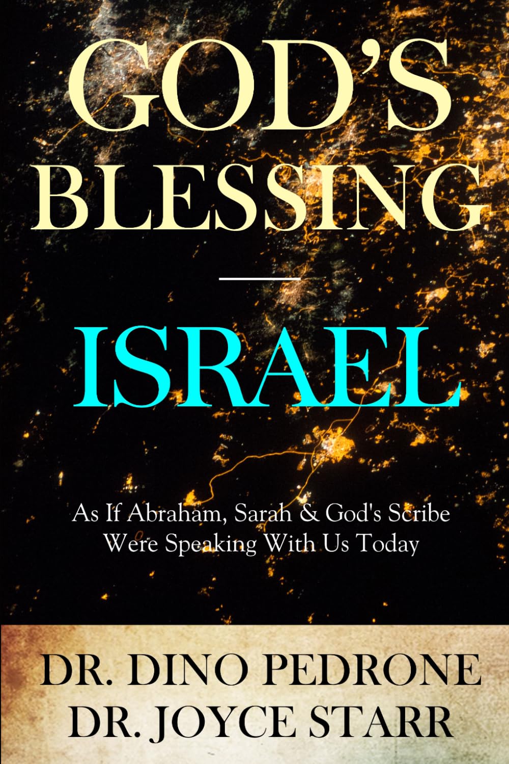 GOD'S BLESSING — ISRAEL: As If Abraham, Sarah & God's Scribe Were Speaking With Us Today (Israel Series - Books about Israel, the Middle East Conflict & US-Israel Relations)