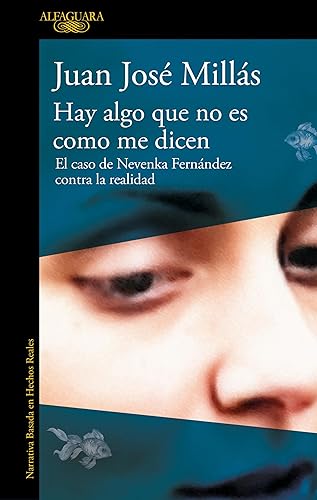 Hay algo que no es como me dicen: El caso de Nevenka Fernández contra la realidad (Narrativa basada en hechos reales)