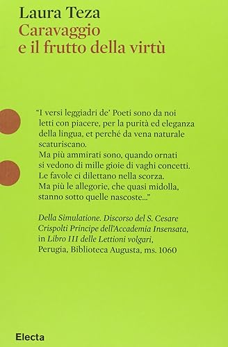 Caravaggio e il frutto della virtù. Il «Mondafrutto» e l'accademia degli Insensati