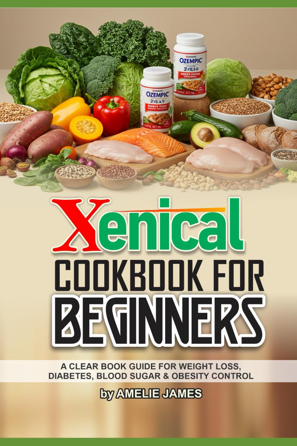 XENICAL COOKBOOK FOR BEGINNERS