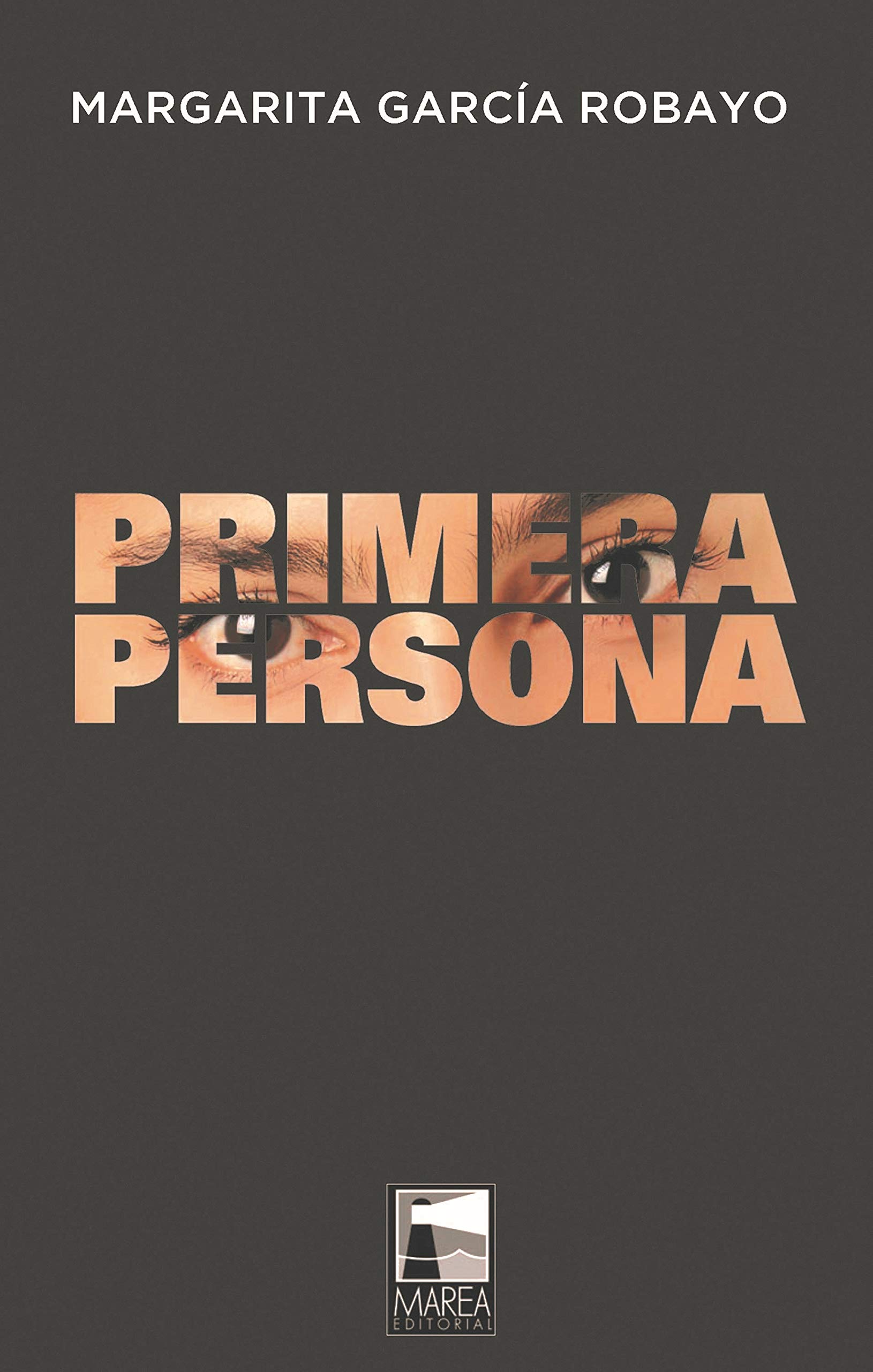 Primera persona (Ficciones Reales nº 17) (Spanish Edition)