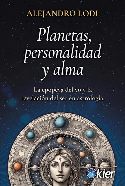Portada de Planetas, personalidad y alma: La epopeya del yo y la revelación del ser en astrología
