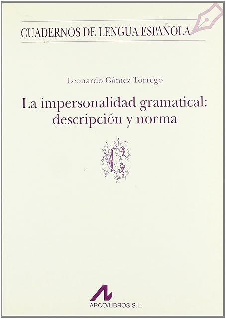 Portada de La Impersonalidad Gramatical: Descripcion y Norma