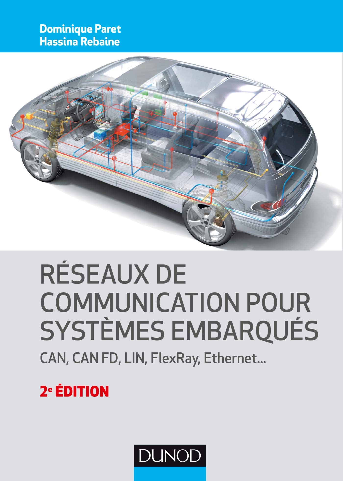 Reseaux de communication pour systemes embarques - 2e ed. - can, can fd, lin, flexray, ethernet