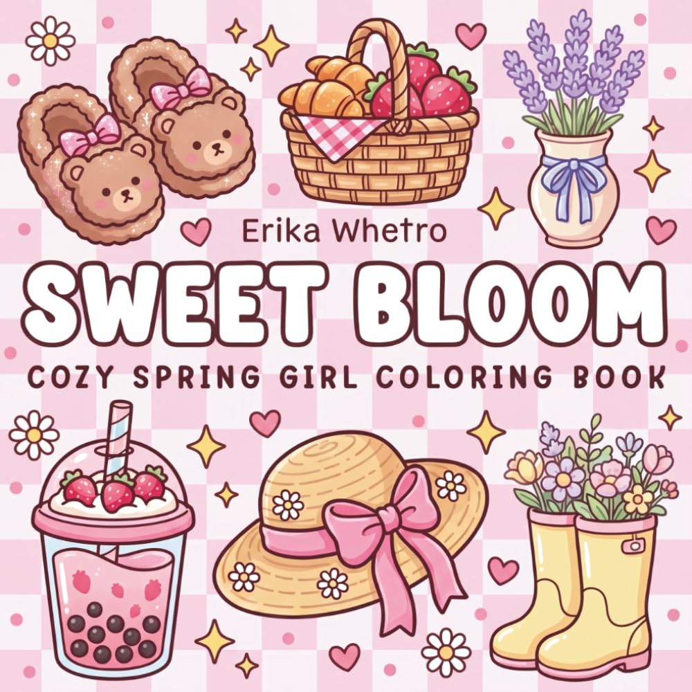 Sweet Bloom: A Cute and Cozy Spring Coloring Book for Girls, Teens, and Adults featuring Kawaii Aesthetic Illustrations for Relaxation and Creative Fun