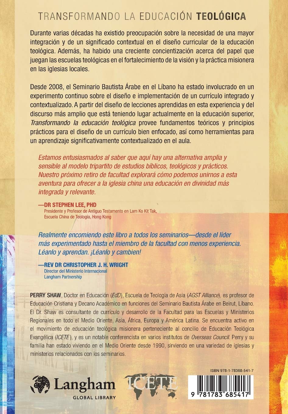 Transformando la educación teológica: Una guía práctica para el aprendizaje integrado (Serie Icete) (Spanish Edition)