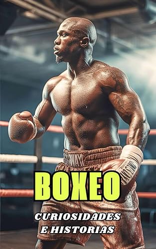 Boxeo : Curiosidades e Historias