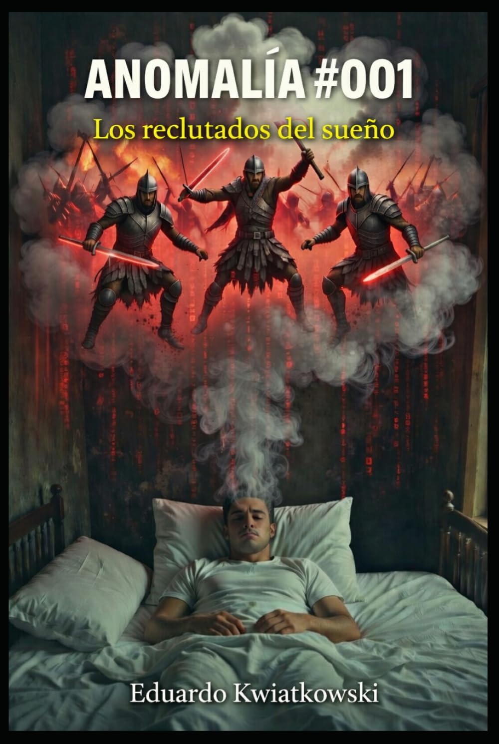 ANOMALÍA #001: Los reclutados del sueño