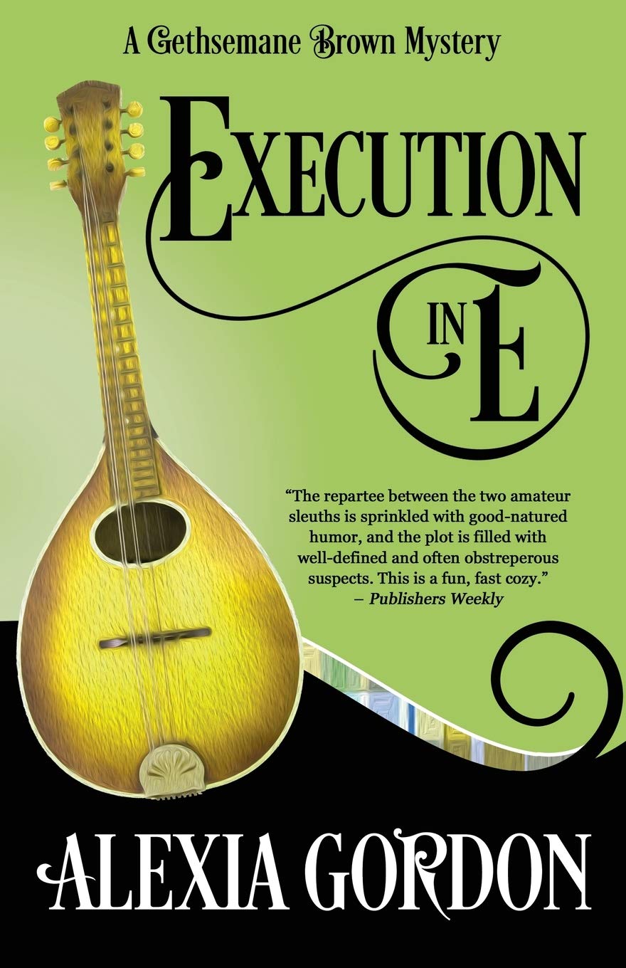 Execution in E: 5 (A Gethsemane Brown Mystery)