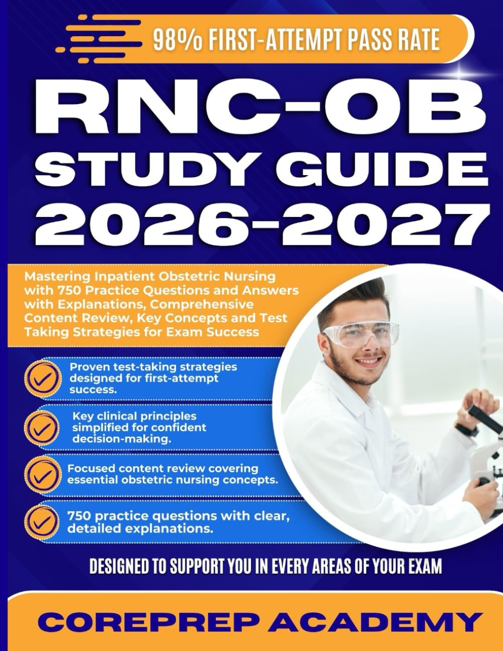 RNC-OB STUDY GUIDE 2026-2027: Mastering Inpatient Obstetric Nursing with 750 Practice Questions and Answers with Explanations, Comprehensive Content ... and Test Taking Strategies for Exam Success