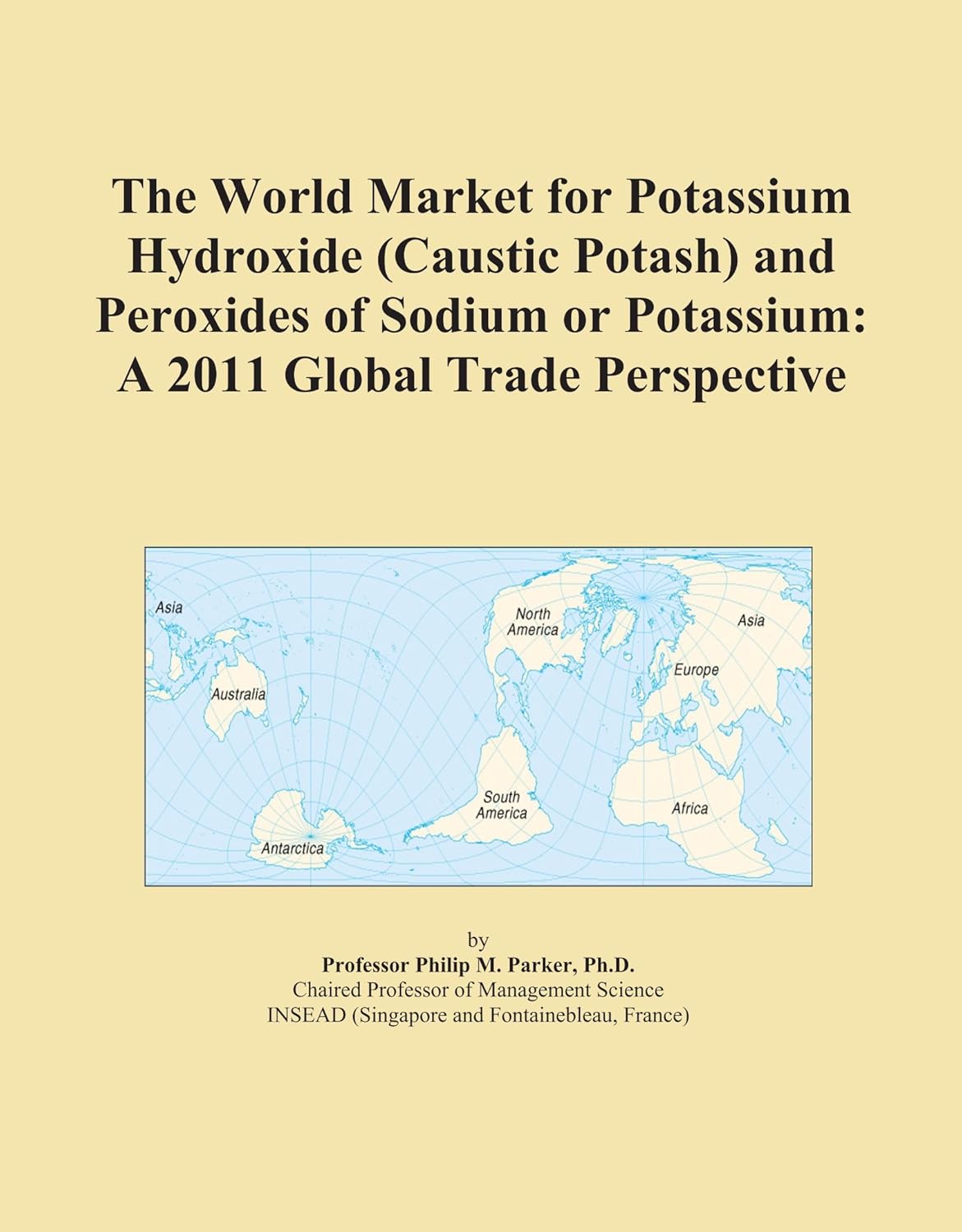 The World Market for Potassium Hydroxide (Caustic Potash) and Peroxides