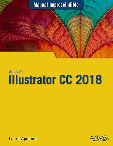 Illustrator CC 2018 (MANUALES IMPRESCINDIBLES)
