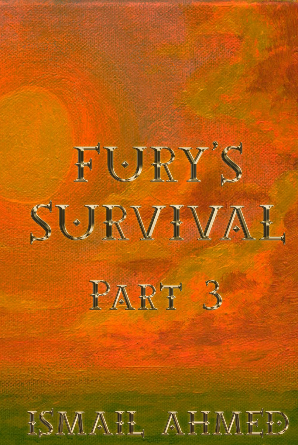 Fury's Survival Part 3 (Fury's Odyssey Physical Edition)