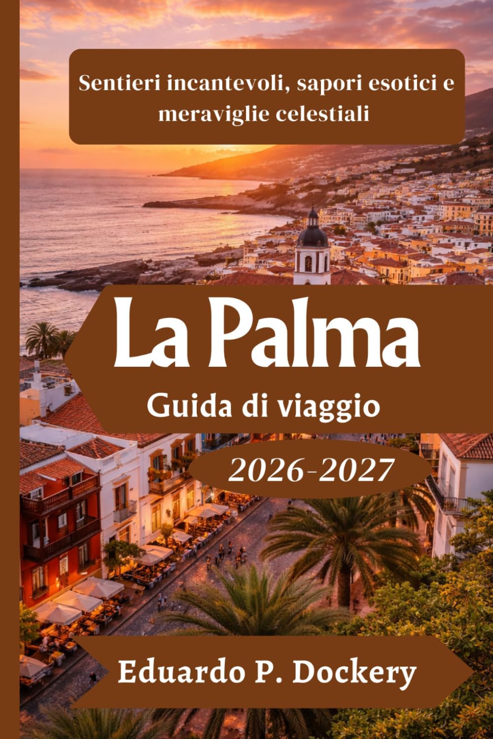 La Palma Guida di viaggio 2026-2027