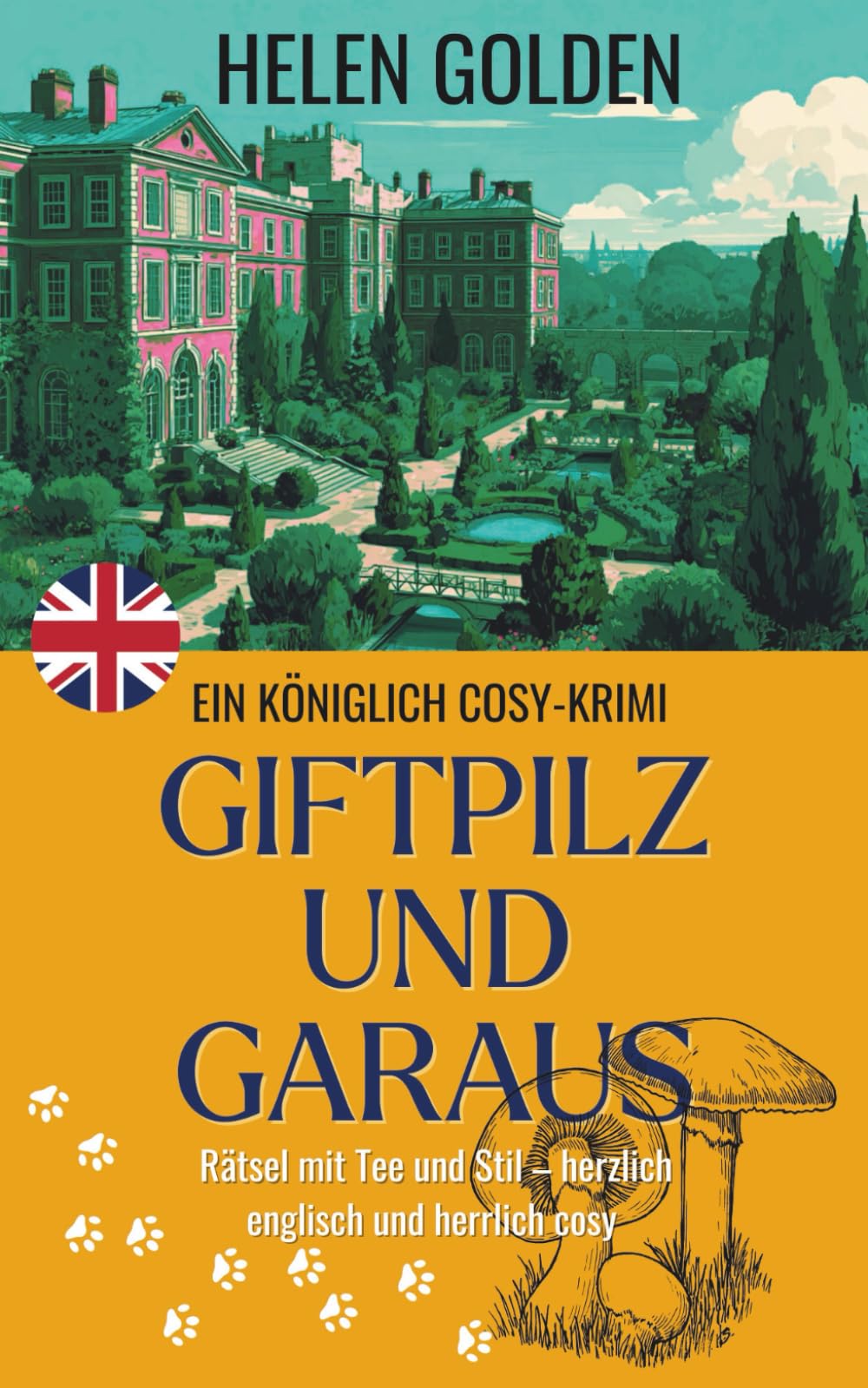 Giftpilz und Garaus (Ein Königlich Cosy-Krimi)