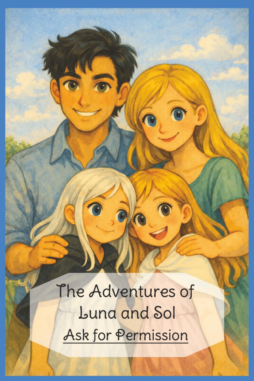 The Adventures of Luna and Sol: Ask for Permission