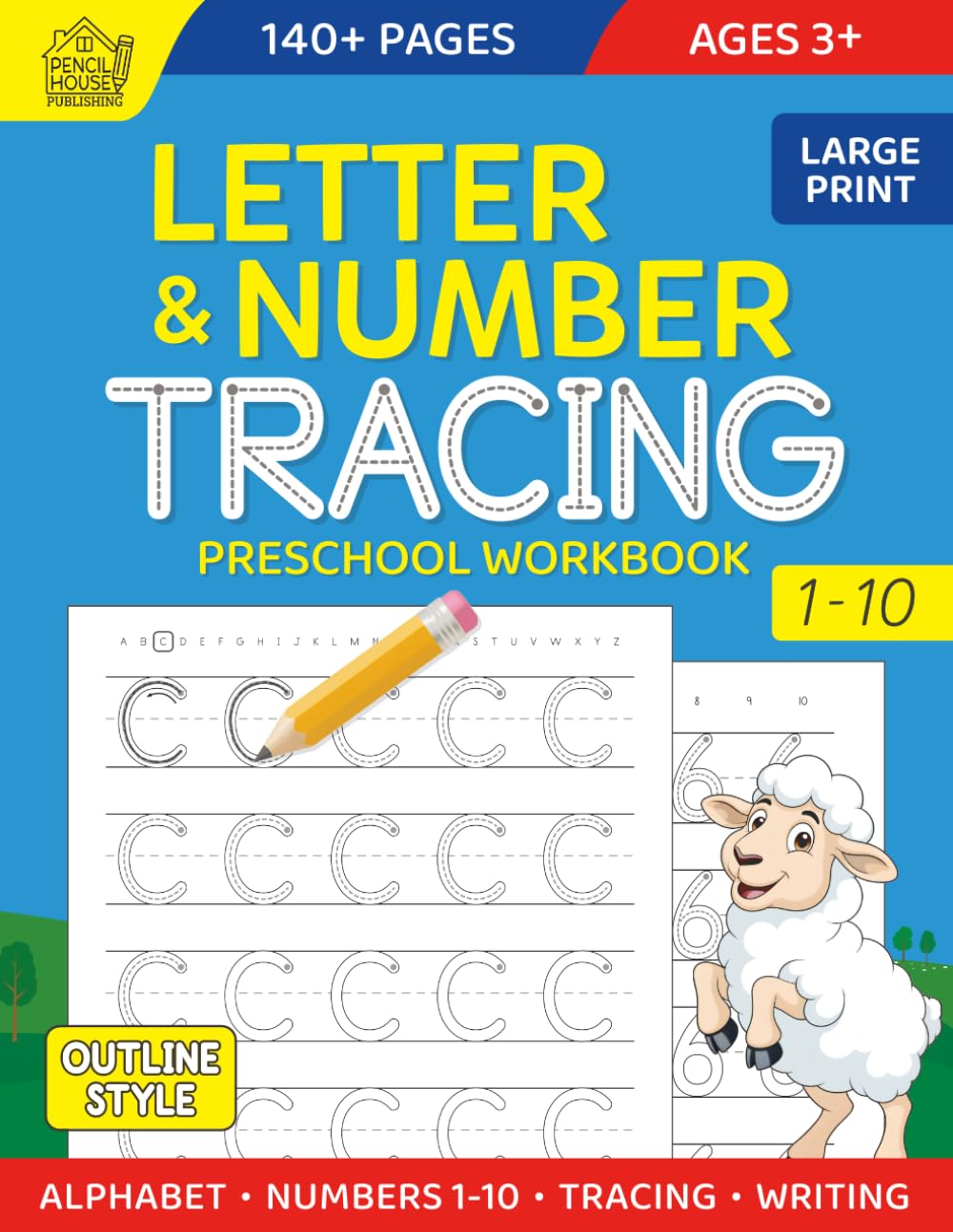 Letter and Number Tracing: Preschool Workbook