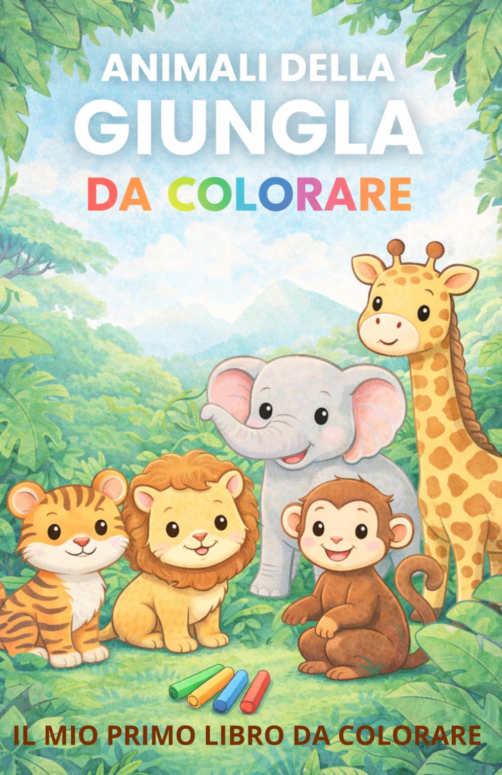 Gli Animali Della Giungla da colorare: il mio primo libro da colorare (Libri per colorare)