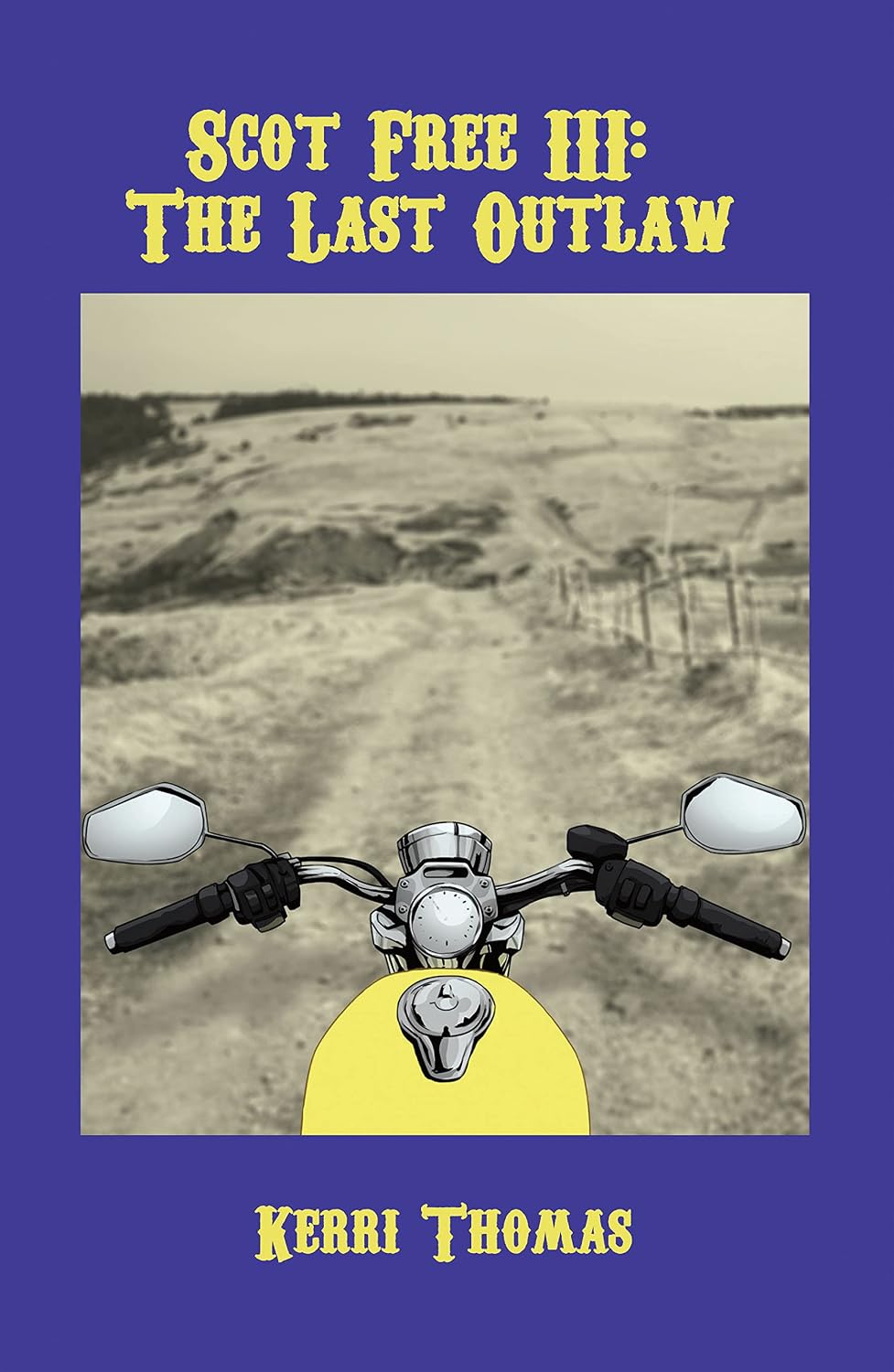 Scot Free Iii: The Last Outlaw