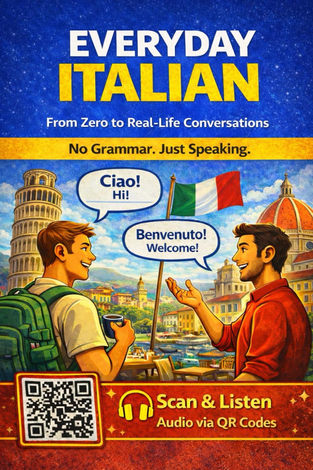 Everyday Italian: No Grammar. Just Speaking. (Everyday Language Series)
