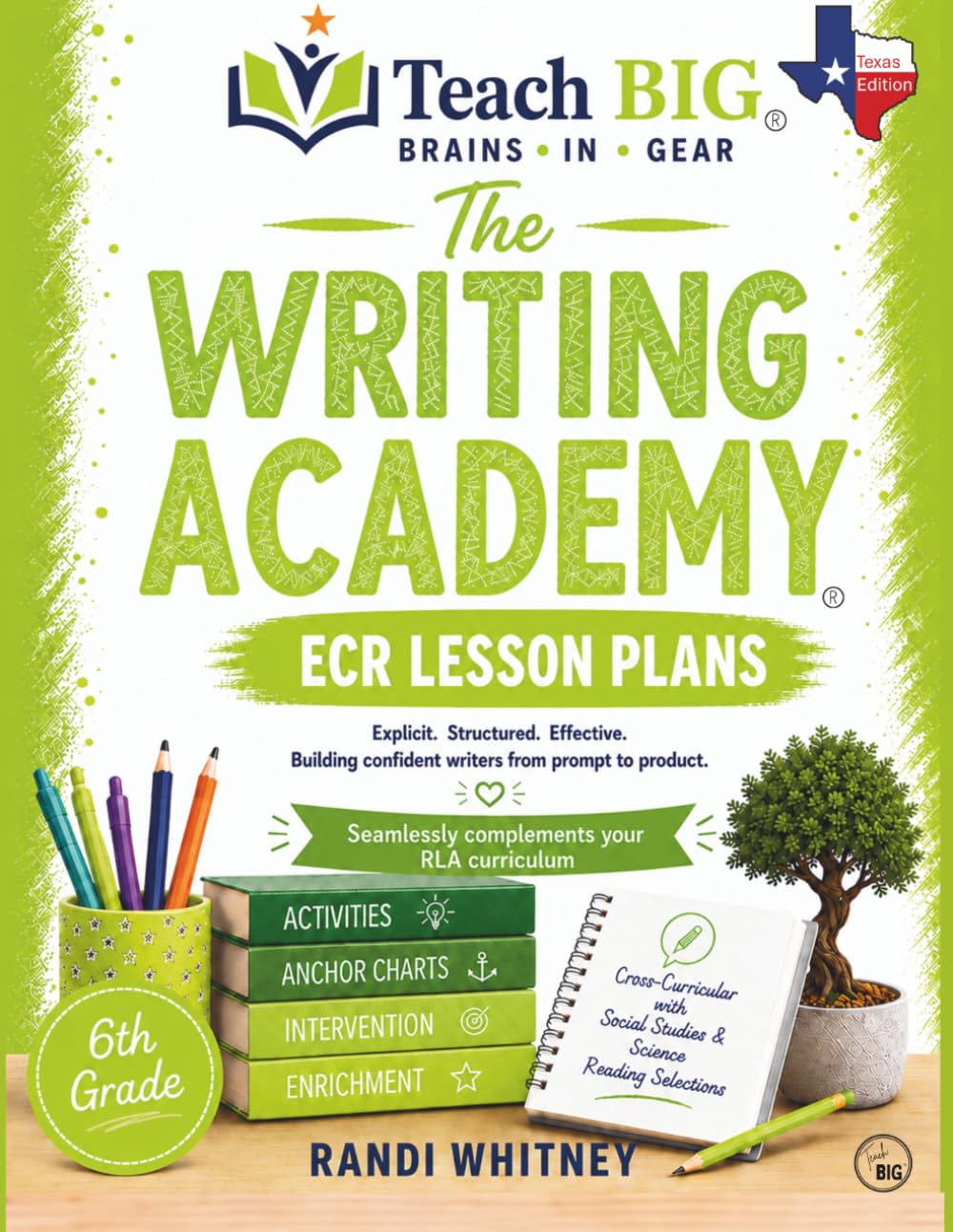 Writing an ECR Essay: 6th Grade Daily Lesson Plans (The Writing Academy)