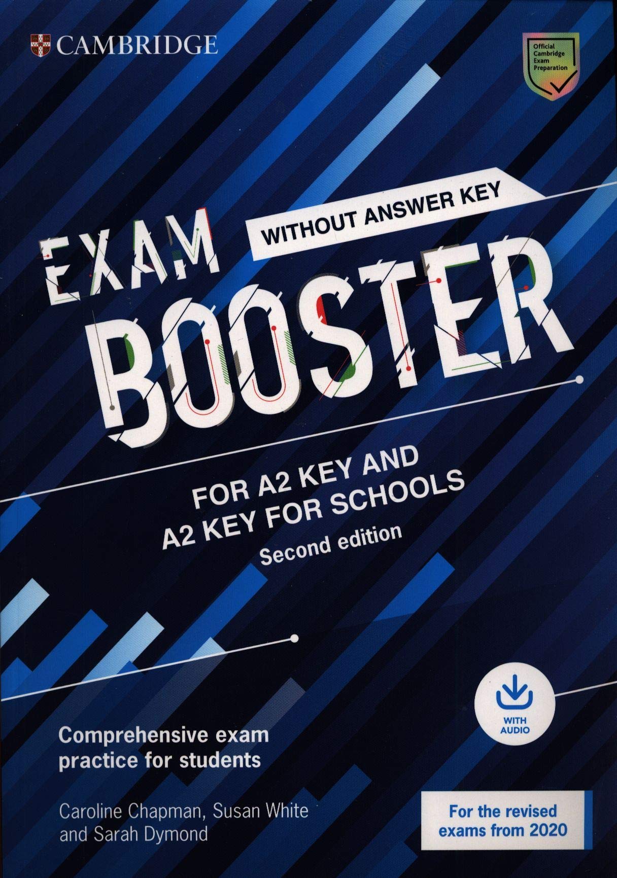 Exam Booster for Key and Key for Schools Without Answer Key With Audio for the Revised 2020 Exams: Comprehensive Exam Practice Test for Students - Includes Downloadable Audio