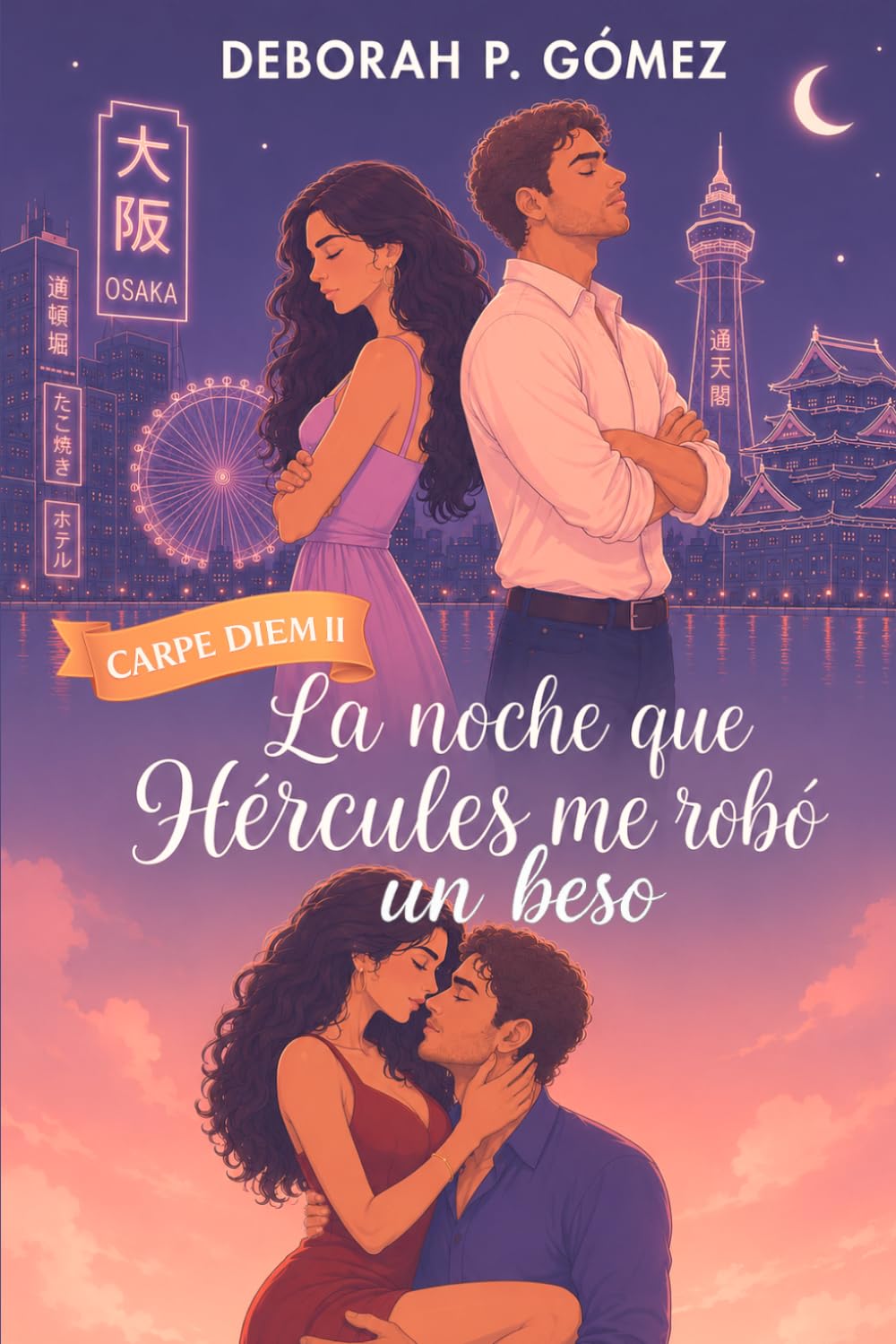La noche que Hércules me robó un beso (Carpe Diem 2): | comedia romántica | novedades verano | lista de deseos | relación falsa