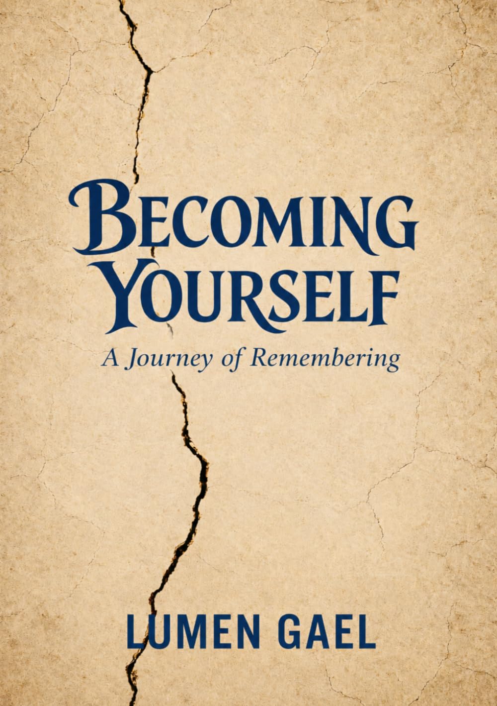 Becoming Yourself: A Journey of Remembering