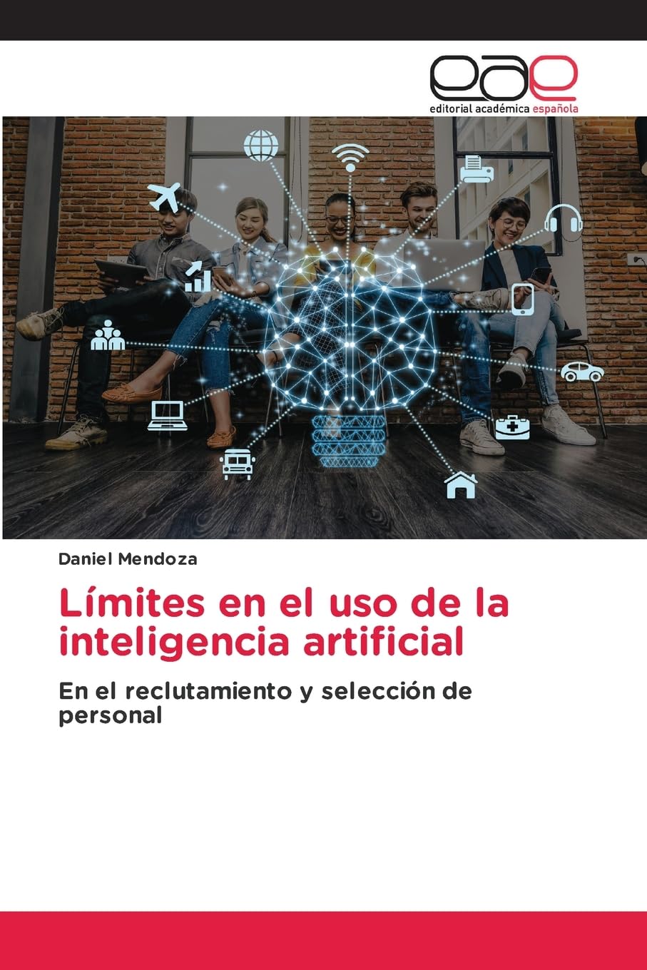 Límites en el uso de la inteligencia artificial: En el reclutamiento y selección de personal
