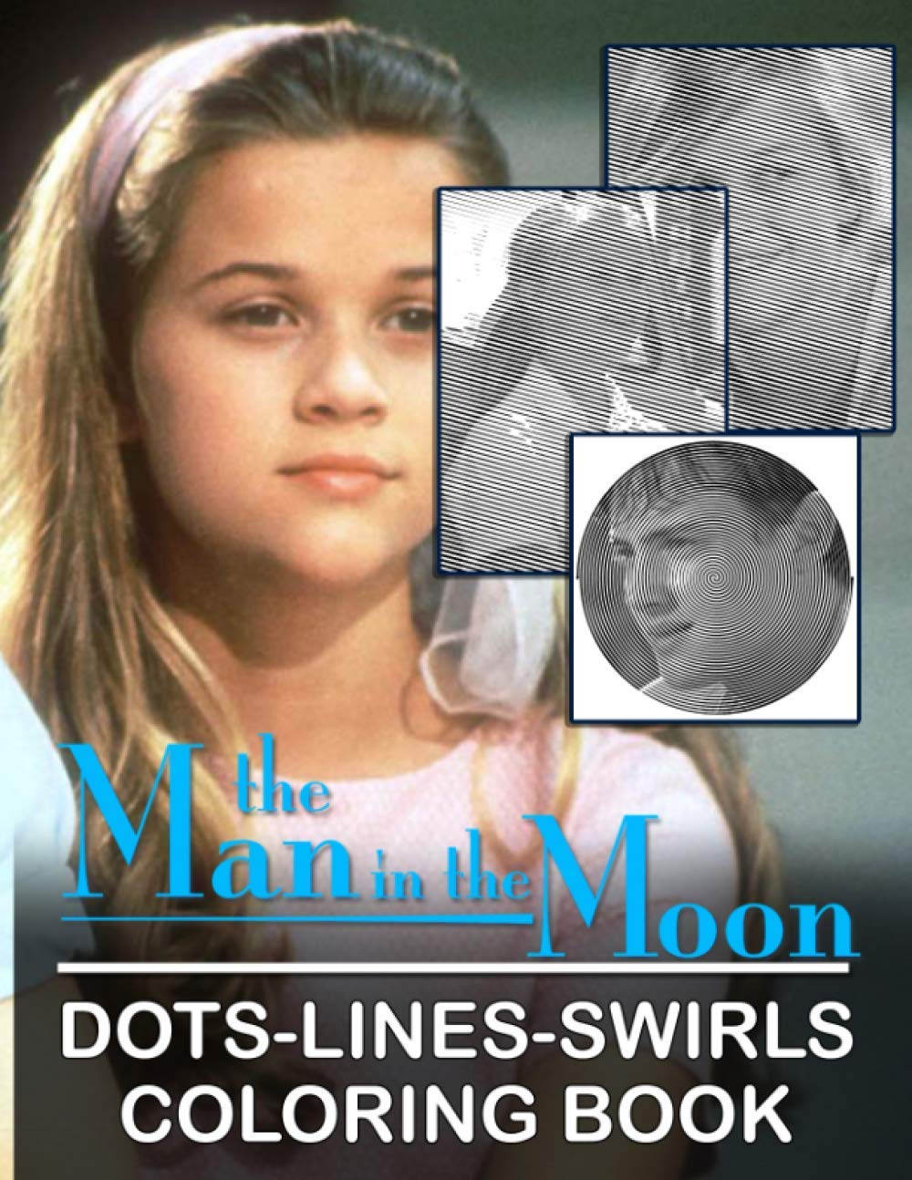 Man In The Moon Dots Lines Swirls Coloring Book: Special Activity Diagonal Line, Swirls Books For Adults, Teenagers 8.5 X 11