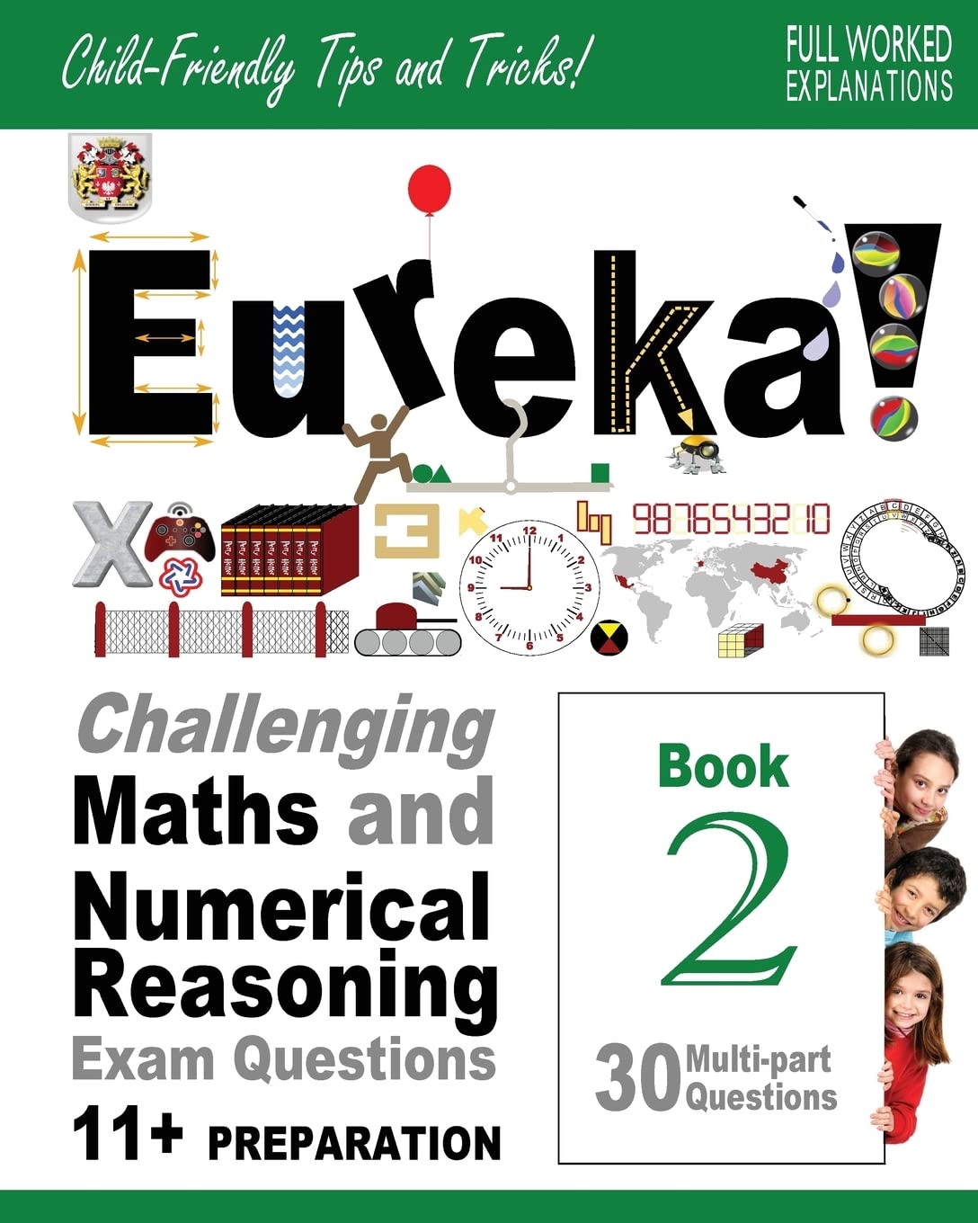 Eureka! Challenging Maths and Numerical Reasoning... - Francis MA, Dr Darrel P