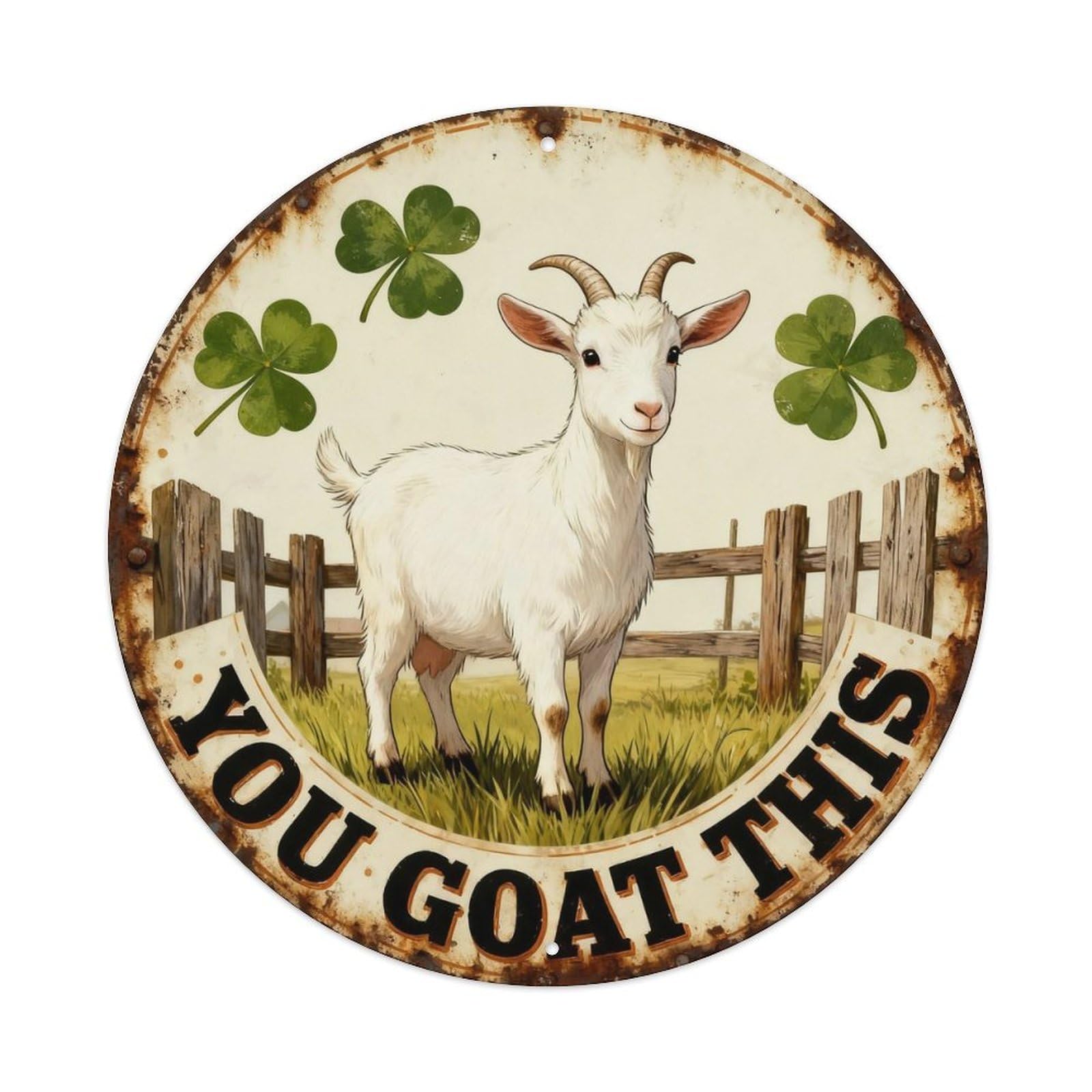 You Goat This Metal Tin Sign Plaque
