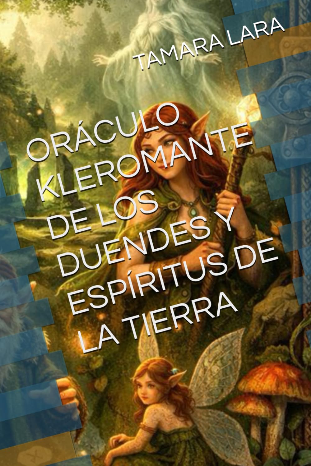 ORÁCULO KLEROMANTE DE LOS DUENDES Y ESPÍRITUS DE LA TIERRA