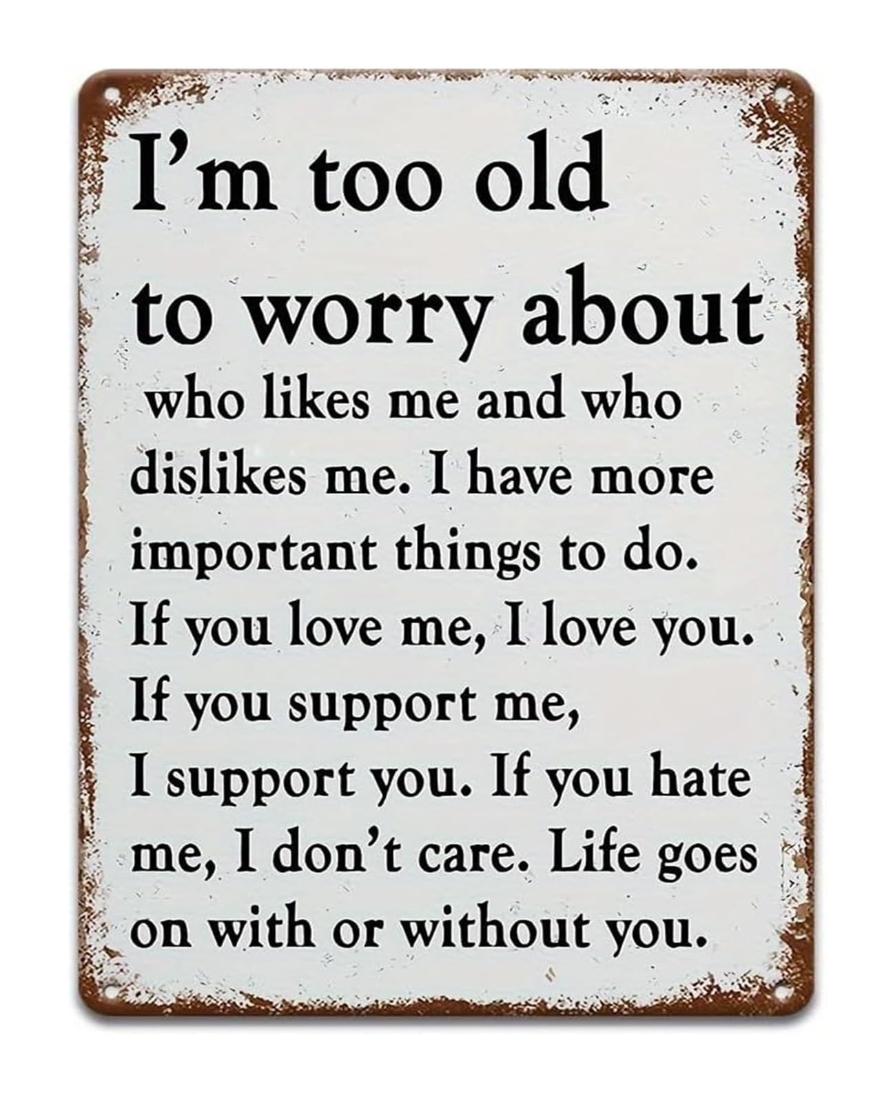 IDGTTLDF Funny Vintage Tin Sign Im Too To Worry Sarcastic Wall-Art for Man Cave Garage or Home Bar 8 X 12 in