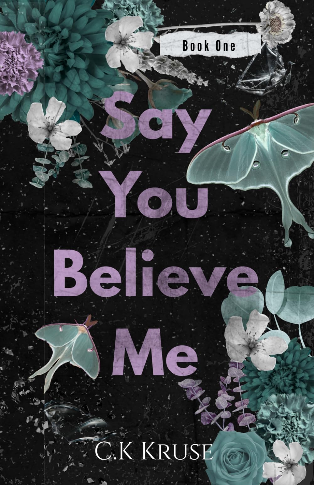 Say You Believe Me (Boys of Haverhill)