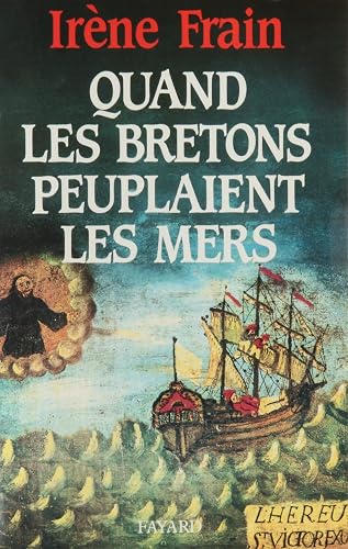 Quand Les Bretons Peuplaient Les Mers