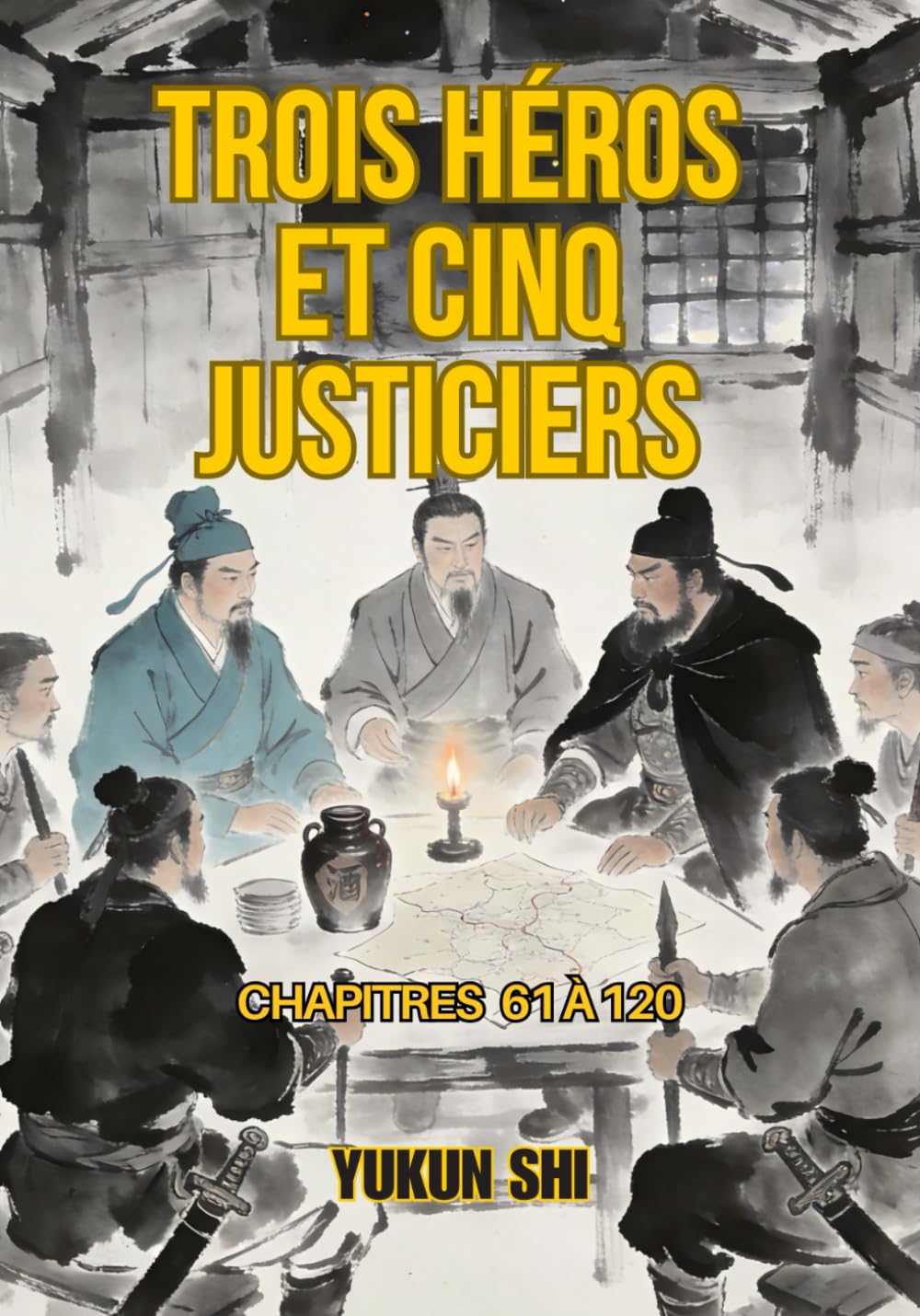 Trois héros et cinq justiciers: Chapitres 61 à 120