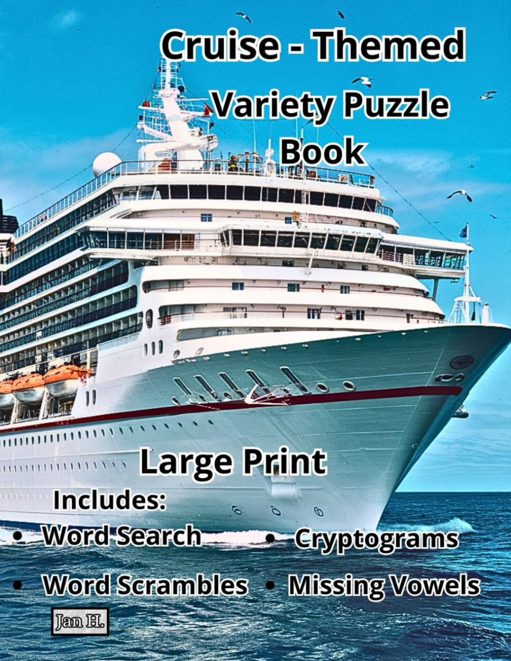 Large Print - Cruise - Themed Variety Puzzle Book: Vacation Activity Book - Cryptograms | Word Search | Missing Vowels | Word Scrambles
