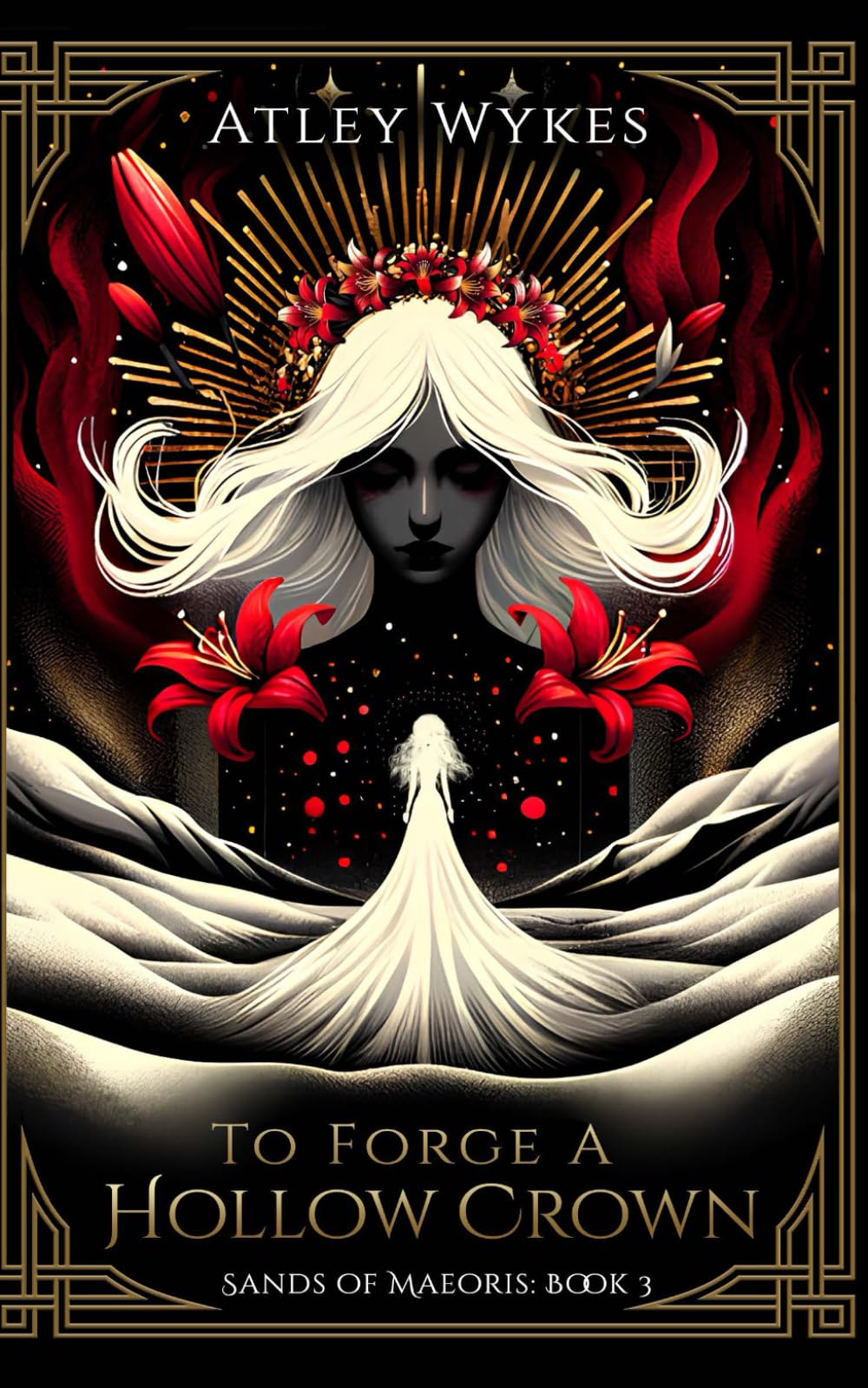To Forge a Hollow Crown: A Dark Fantasy Romance (Sands of Maeoris)