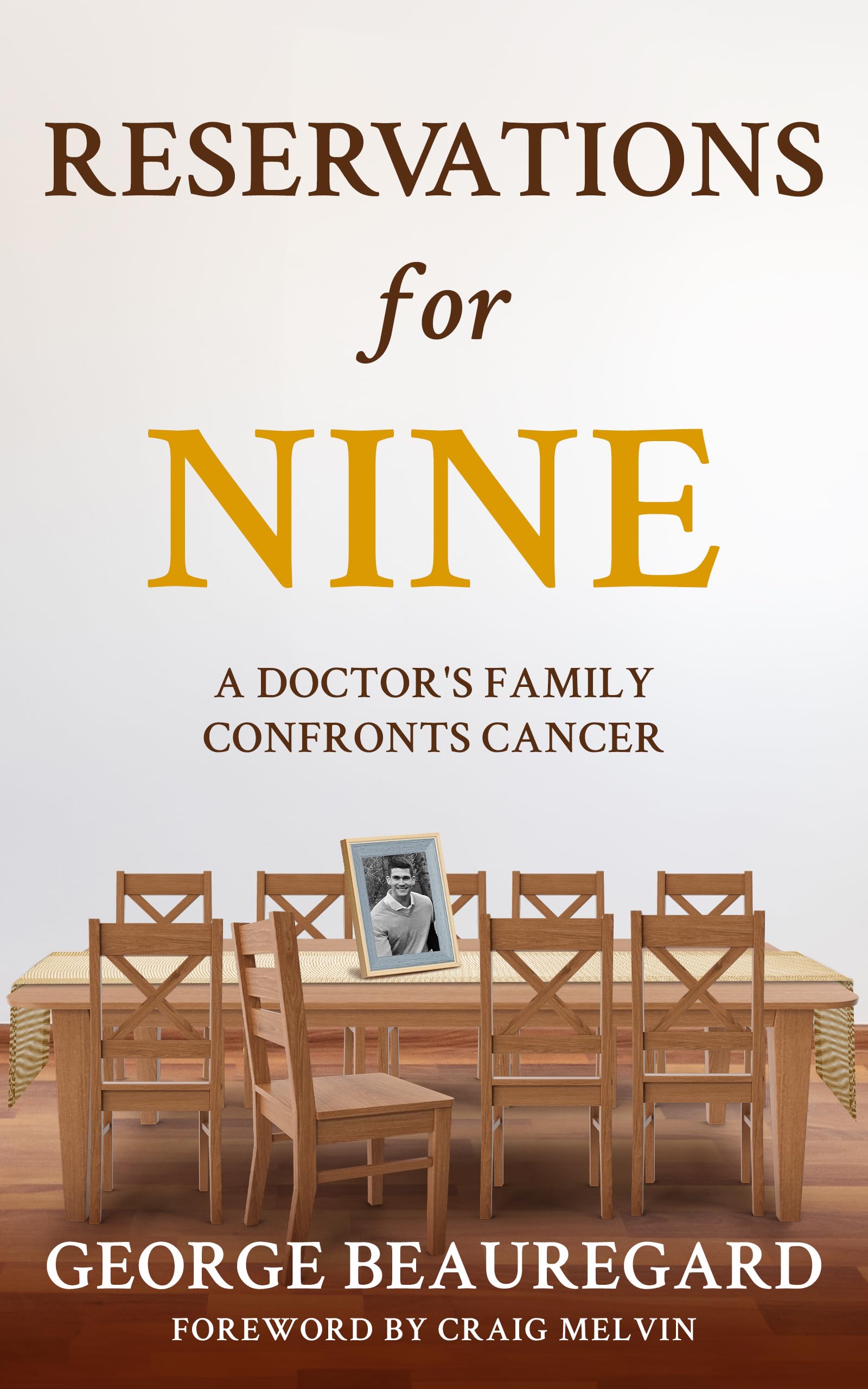 Reservations for Nine: A Doctor's Family Confronts Cancer