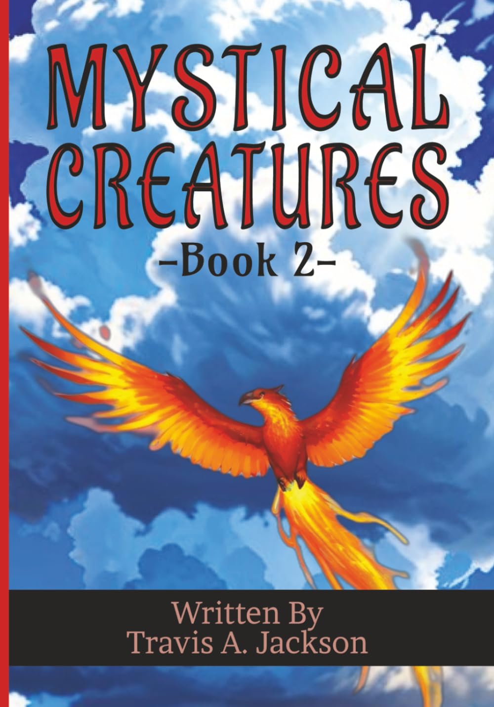 Mystical Creatures - Book 2: Children's Picture Book | Mythical | Fantasy | 7x10 Inches | 32 Pages