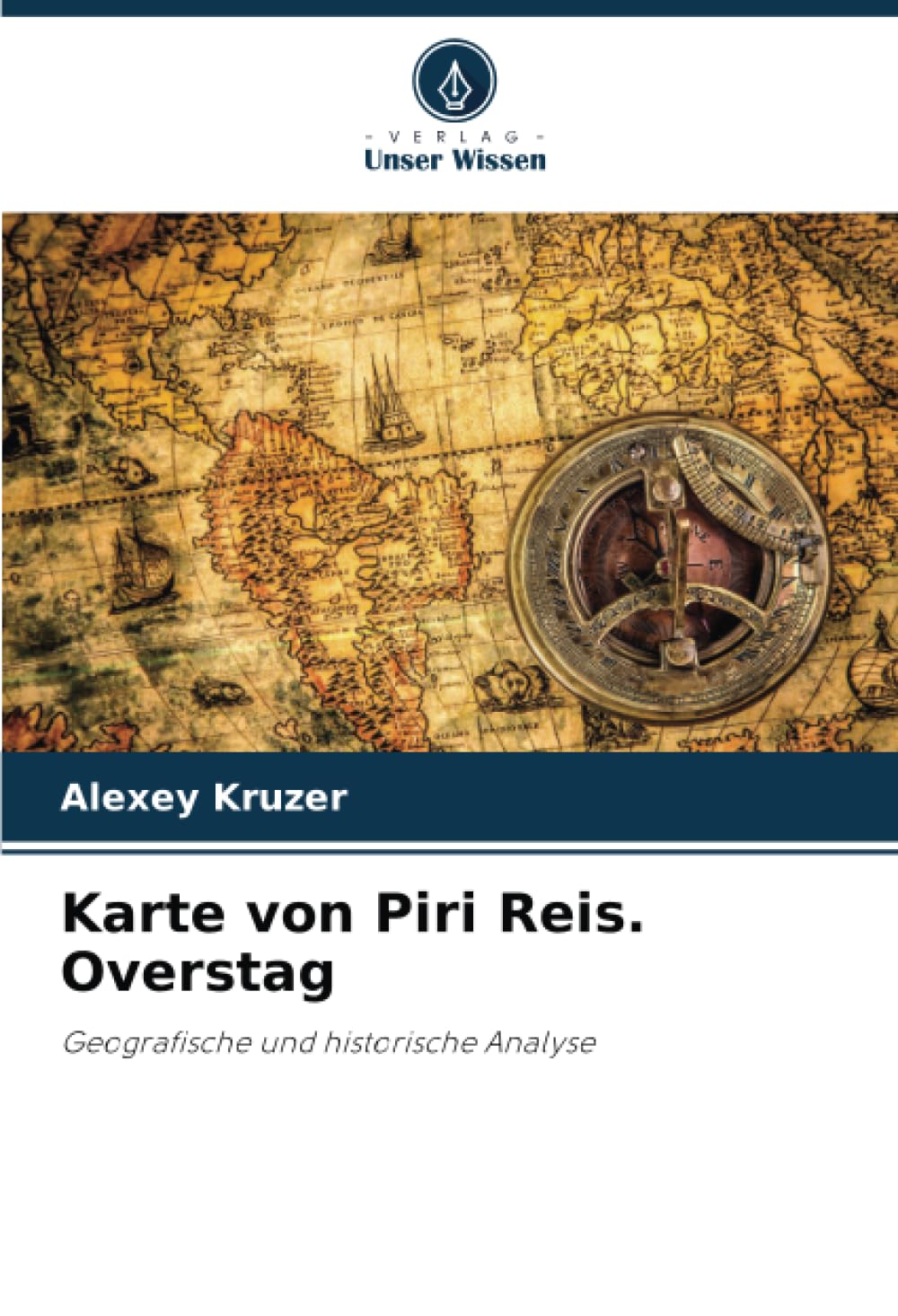 Karte von Piri Reis. Overstag: Geografische und historische Analyse