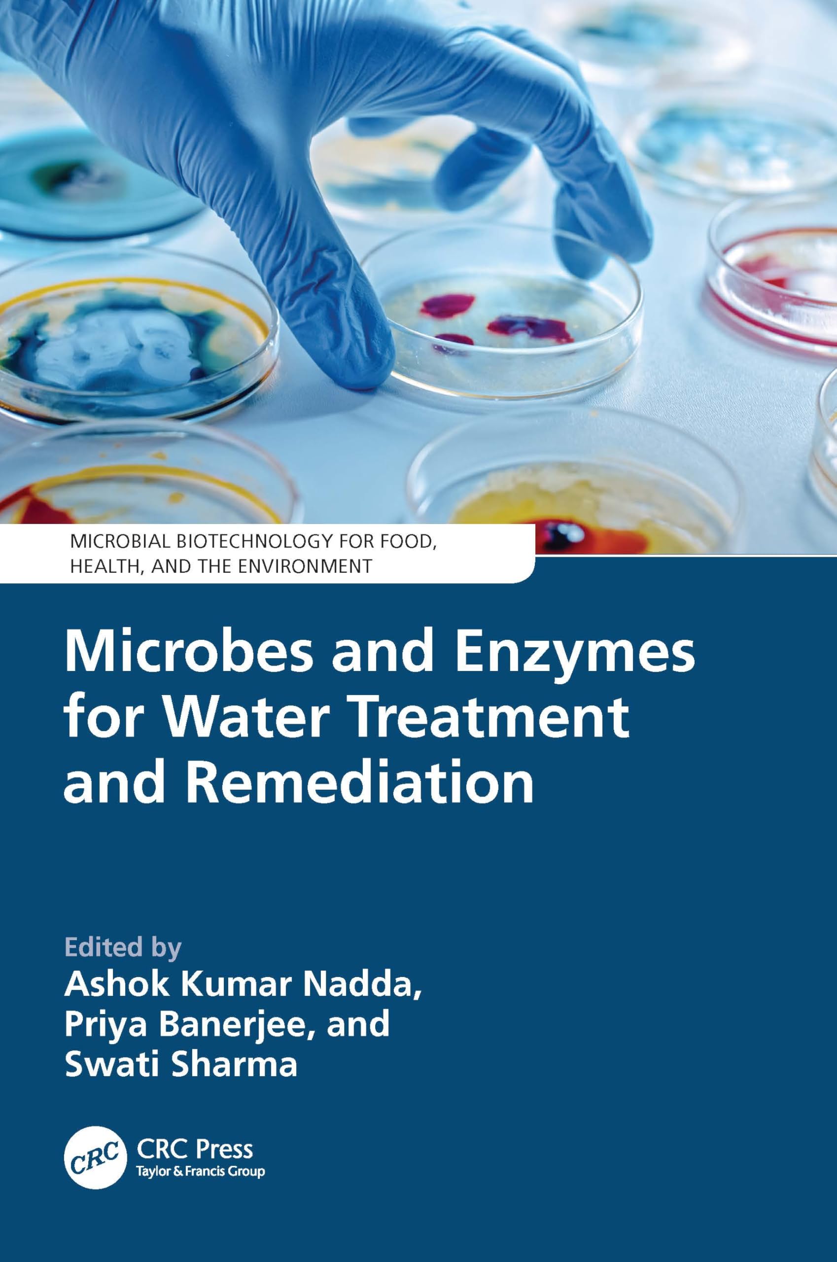 Microbes and Enzymes for Water Treatment and Remediation (Microbial Biotechnology for Food, Health, and the Environment)