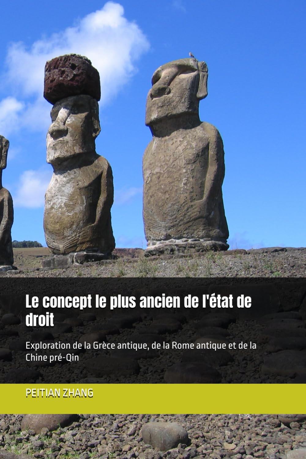 Le concept le plus ancien de l'état de droit: Exploration de la Grèce antique, de la Rome antique et de la Chine pré-Qin (peitian zhang)