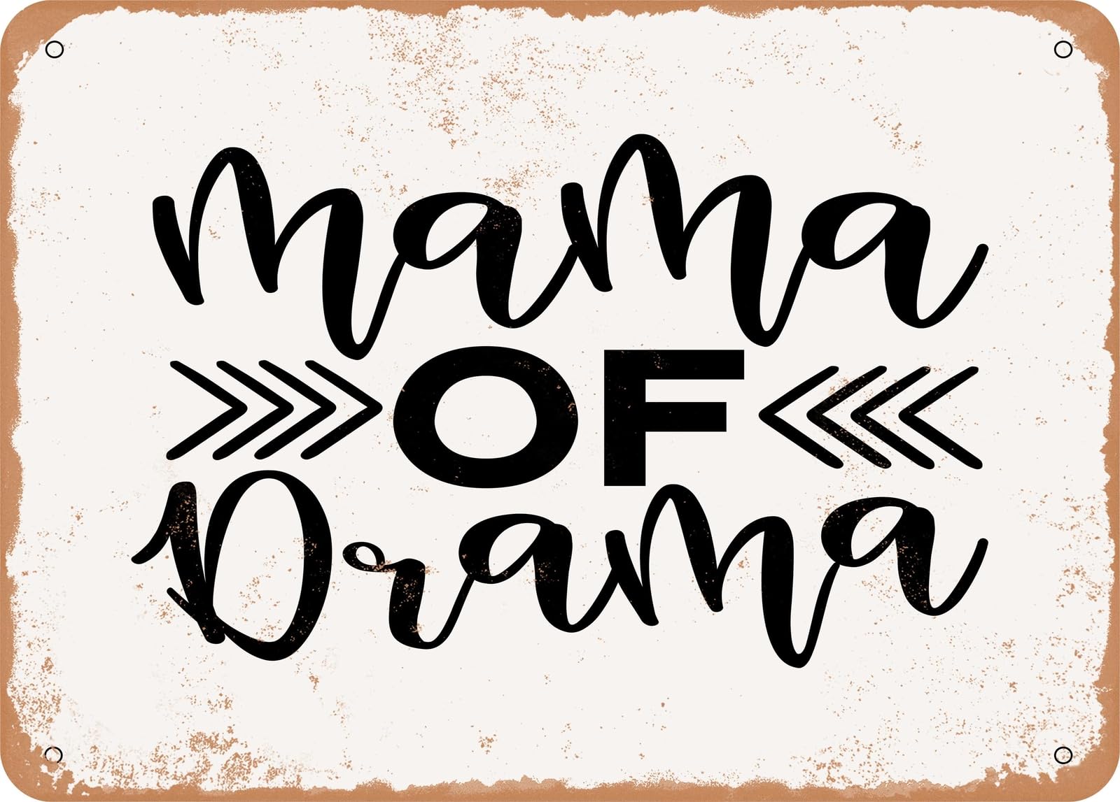 Metal Sign - Mama of Drama - 2 - Vintage Look Sign home decor
