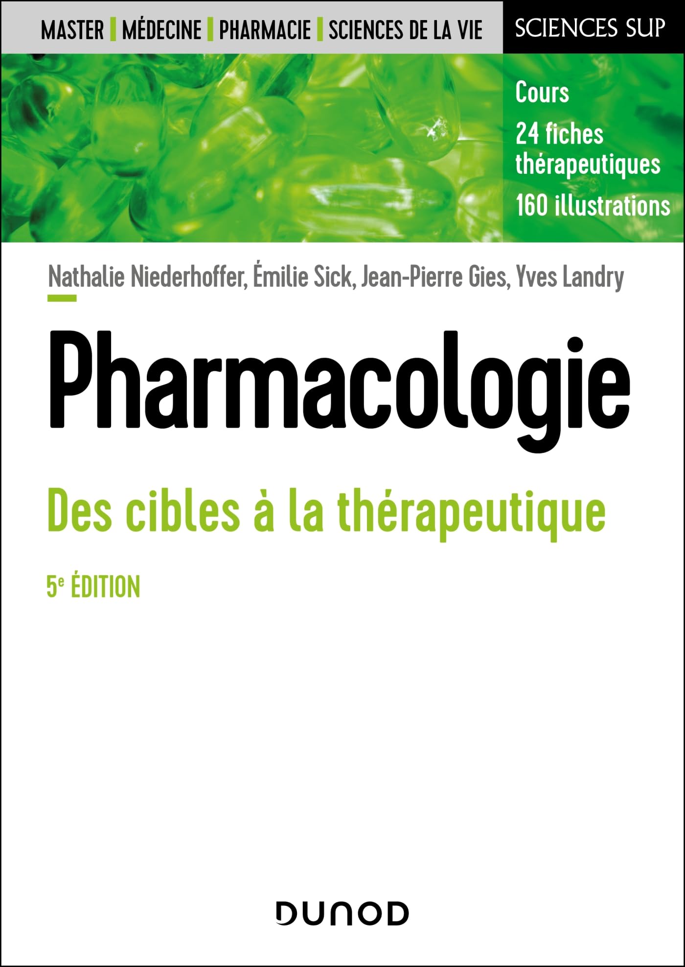 Pharmacologie - 5e éd.: Des cibles à la thérapeutique