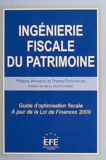 Ingénierie fiscale du patrimoine: Guide d